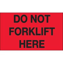 3 x 5" - "Do Not Forklift Here" (Fluorescent Red) Labels image